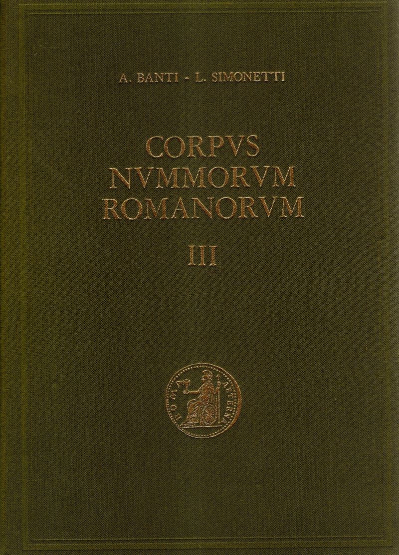 BANTI A., SIMONETTI L., Corpvs Nvmmorvm Romanorvm, Vol. III, Firenze, 1973