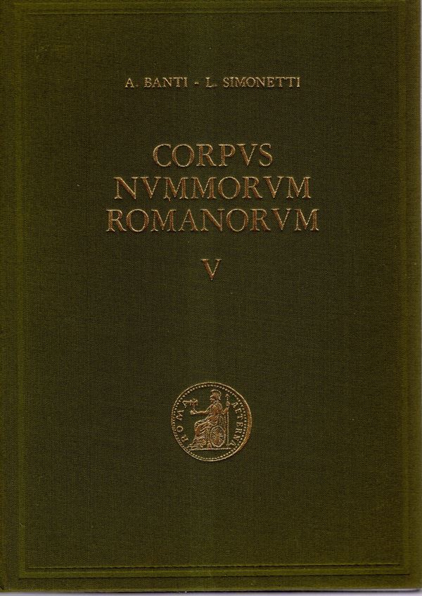 BANTI  A. - SIMONETTI L. - Corpvs Nvmmorvm Romanorvm. Firenze, 1974. Vol. V. AUGUSTO Monete d'argento. pp 328, con 2078 illustrazioni e descrizioni nel testo. Legatura ed. ottimo stato, testo italiano e inglese, importantissima documentazione