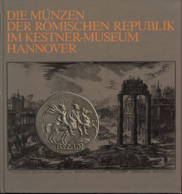 BERGER  Frank -  Die munzen der Romischen Republik im Kestner-Museum Hannover.  Hannover, 1989.  pp. 539, con 3952 monete descritte e ill. in tavole b\n. ril ed ottimo stato, importante e raro.