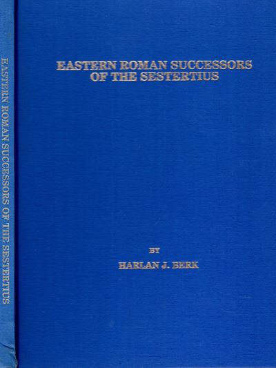 Harlan J. Berk, Eastern Roman Successors of the Sestertius. U.S. 1986