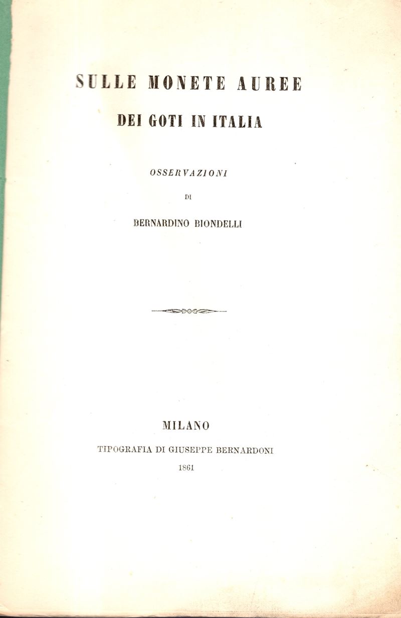 BIONDELLI Bernardino, Sulle monete auree dei Goti in Italia, Milano, 1861