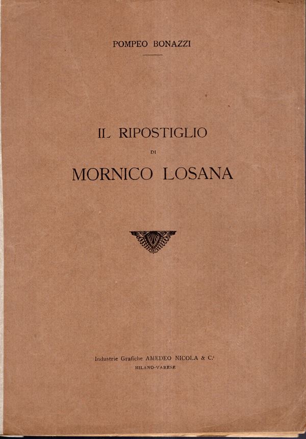 BONAZZI Pompeo  - Il ripostiglio di Mornico Losana. Milano, 1919. pp. 16. brossura ed. sciupata.  buono stato, appunti d' epoca  nel testo. raro. Monete repubblicane romane.