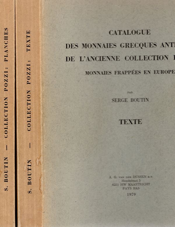 BOUTIN S. - Catalogue des monnaies grecques antiques de l'ancienne collection Pozzi. Monnaies frappees en Europe. Maastricht, 1979. N° 2 Voll.   pp. xii + 290, tavv. 202. Rilegatura  editoriale, ottimo stato.