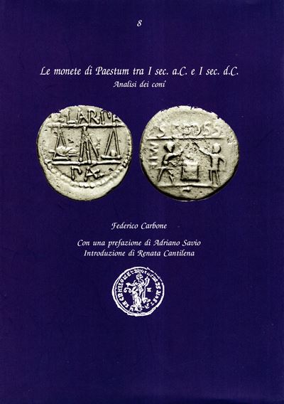 Carbone Federico, Le monete di Paestum tra I sec. a.C. e I sec. d.C. Analisi dei coni