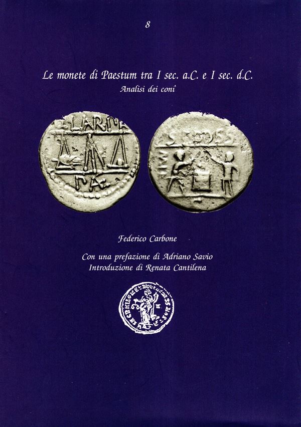 CARBONE  Federico  -  Le monete di Paestum tra  I sec. a.C. e I sec. d.C. analisi dei coni. Milano, 2014.  Pp. 190,  tavv. 17, + illustrazioni  nel testo. Legatura  ed. ottimo stato importante lavoro, ex libris.