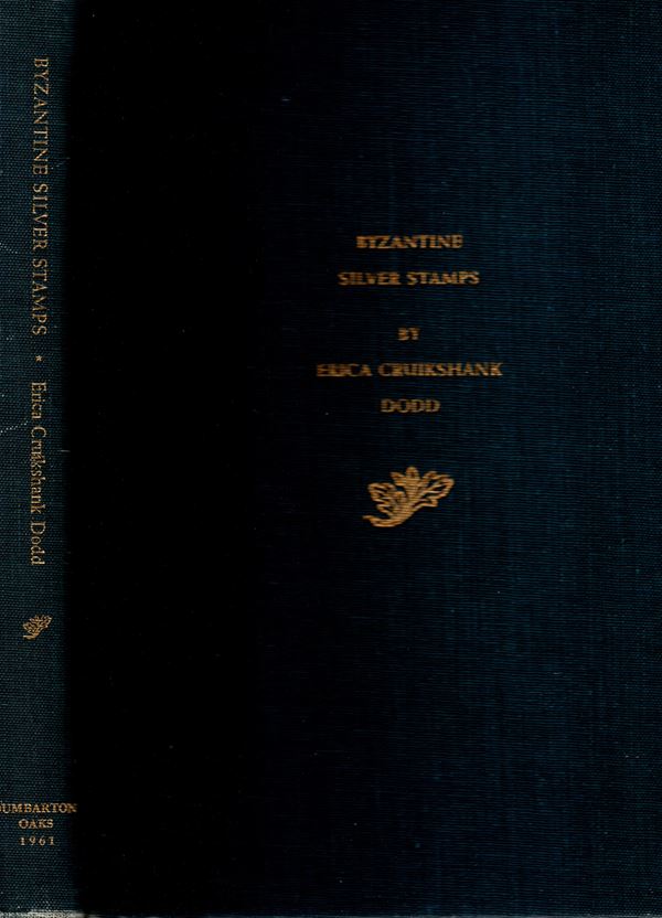 CRUIKSHANK DODD Erica - Byzantine silver stamps. Washington, 1961. pp xix - 283, tavole 103 + mappe. Legatura ed, interno buono stato, importante e raro lavoro.