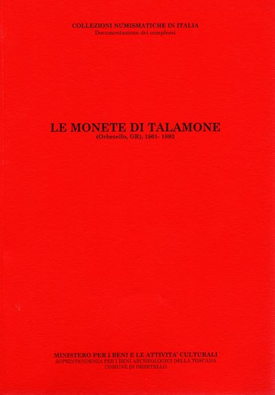 De Benetti M., Le monete di Talamone. Documentazione di assi romani repubblicani, Pontedera, 2010