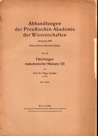 GAEBLER Hugo, Falschungen makedonischer Munzen, VII, Berlino 1941