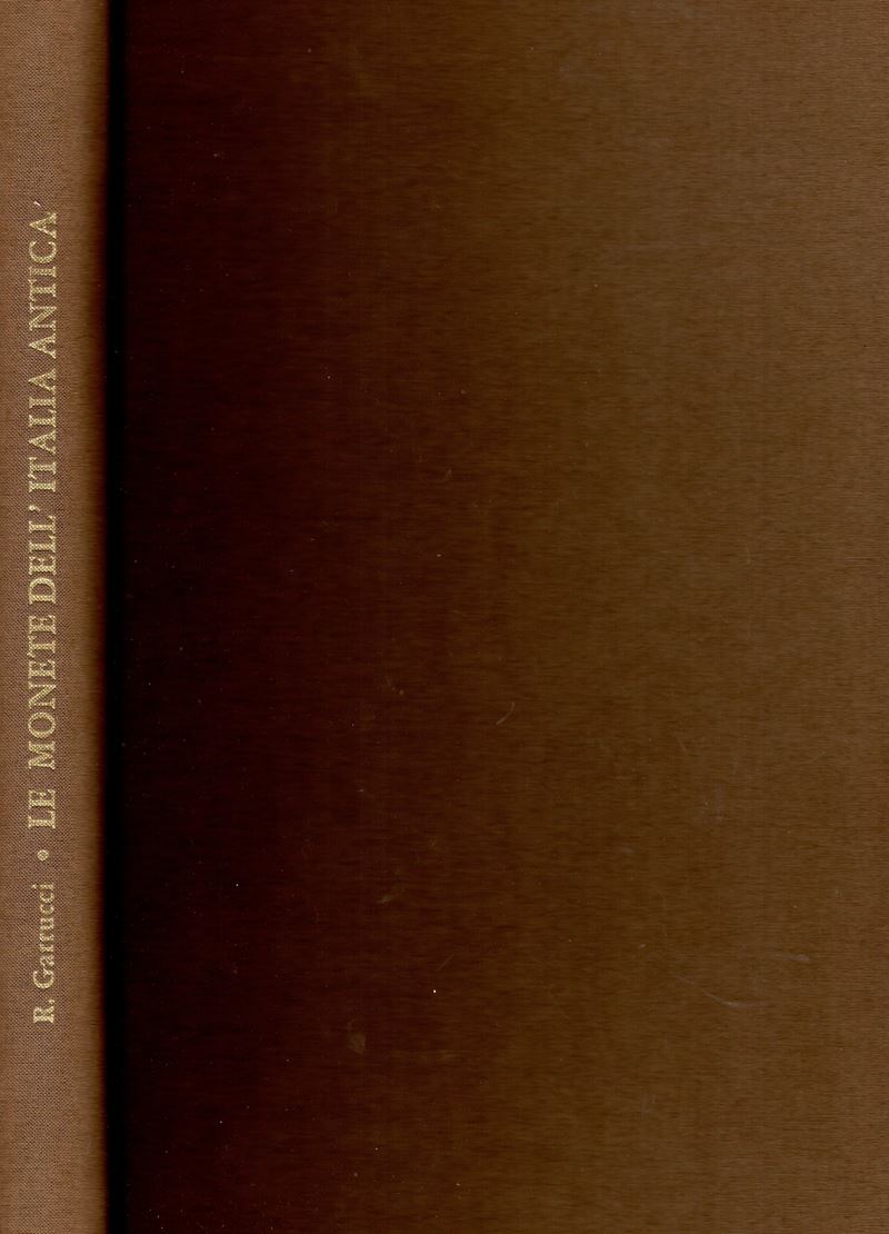 Garrucci R., Le monete dell’Italia Antica; monete fuse, monete coniate. Parte I e II