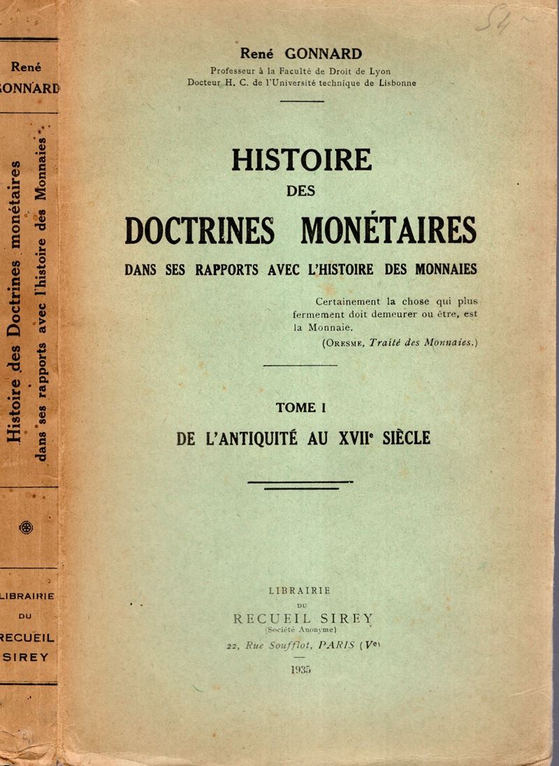 GONNARD René, Histoire des doctrines monetaires dans ses rapports avec l'histoire des monnaies, P...
