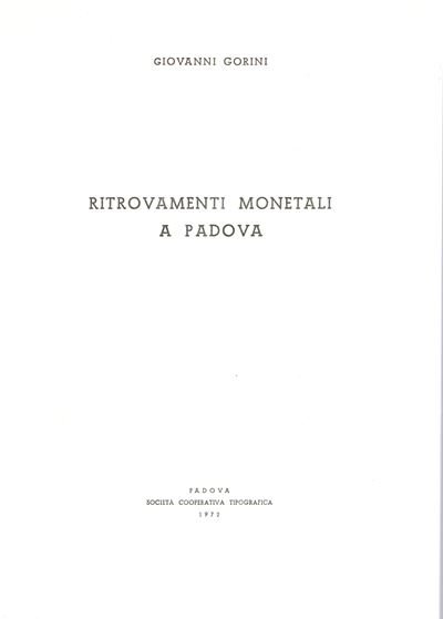 GORINI G., Ritrovamenti monetali a Padova, 1972