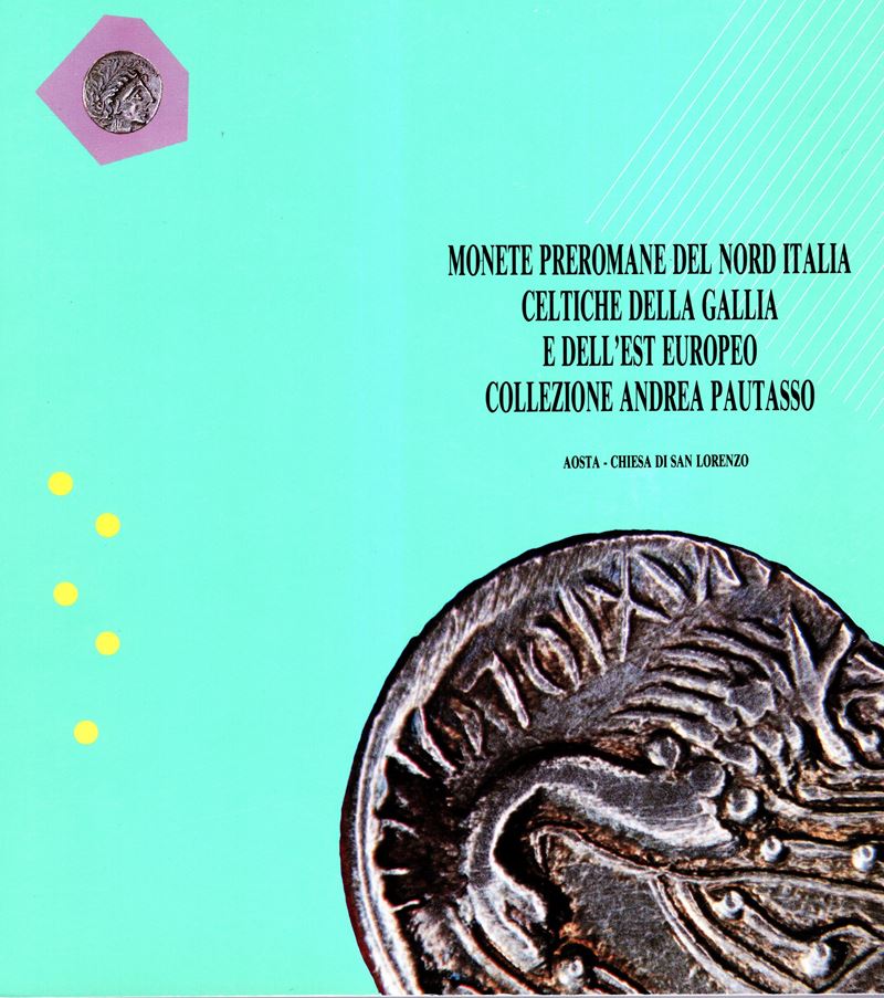 GORINI Giovanni, Monete preromane del Nord Italia: Celtiche della Gallia e dell'Est europeo. Coll...