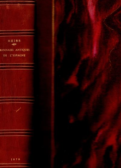 HEISS Aloiss, Description générale des monnaies antiques de l'Espagne, Paris, 1870