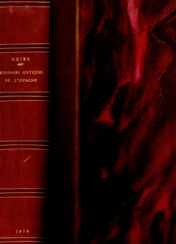 HEISS Aloiss - Description generale des monnaies antiques de l'Espagne. Paris, 1870. pp ii - 548, tavole 68, + qualche illustrazione nel testo. Bella legatura rigida in \ pelle con angoli, interno buono stato, molto raro. Ex libris.