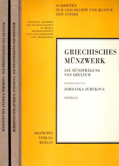 JURUKOVA, Griechisches Munzwerk. Die Munzpragung von Deultum