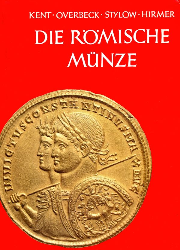 KENT J – OVERBECK B. – STYLOW A. – HIRMER -  Die romische munze. Munchen, 1973. Pp. 195,  tavv.172, + carte. Ril. ed. sovracoperta sciupata, interno ottimo stato. ottimo vol. con bellissime  fotografie ed ingrandimenti.