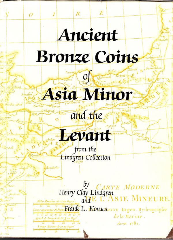 LINDGREN Clay Henry - KOVACS Frank L. - Ancient bronze coins of Asia Minor and the Levant from the Lindgren collection. San Mateo California, 1985. pp xv - 212, tavole 135. Allegato lista Valutazioni. Legatura ed. sovracoperta sciupata, interno buono stat