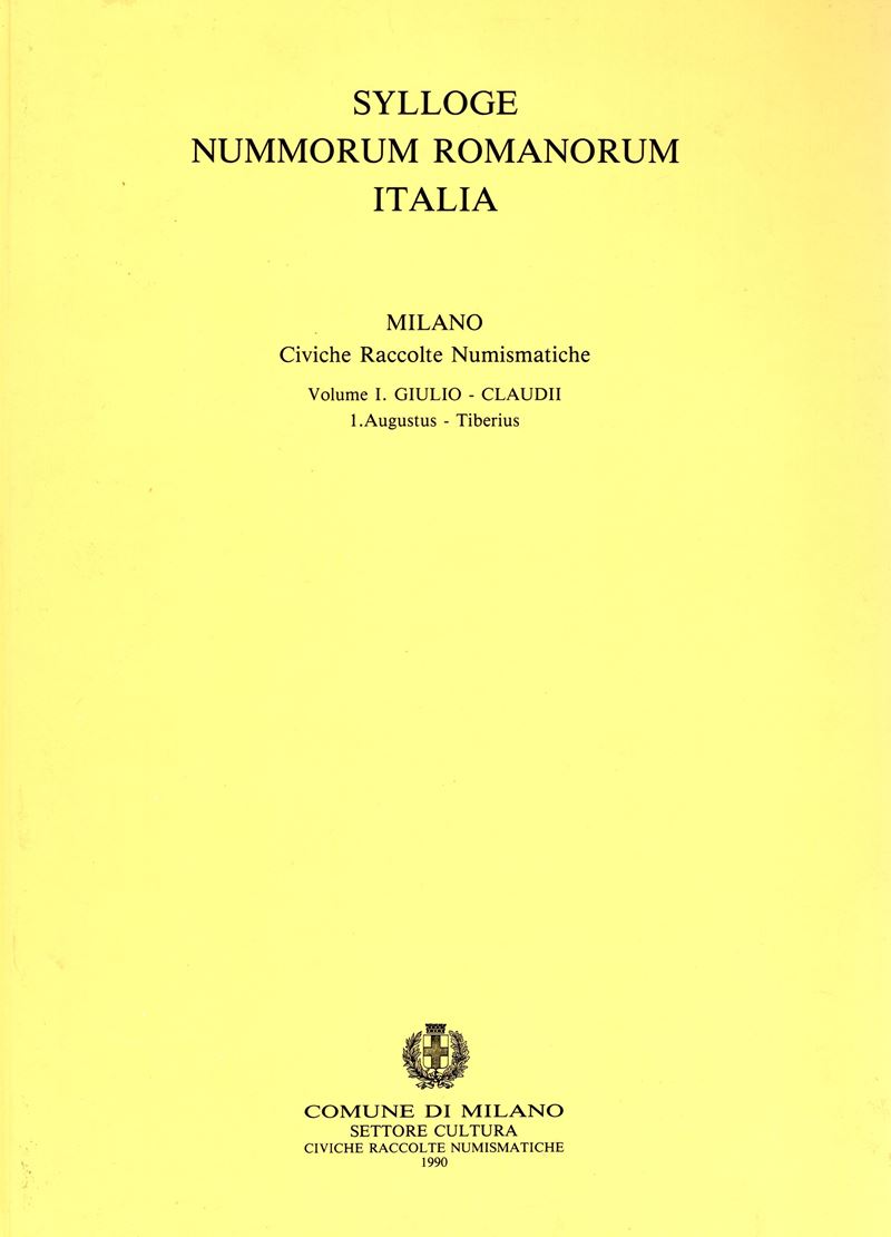 Martini Rodolfo, Sylloge Nummorum Romanorum Italia. Vol. I. Giulio – Claudii - 1 Augustus – Tiber...