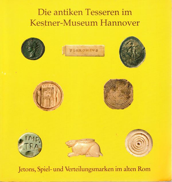 MLASOWSKY Alexander - Die antiken tesseren im Kestner-Museum Hannover. Hannover, 1991.  pp 96,   con 210 tessere illustrate e descritte. Rilegatura editoriale, ottimo stato, molto raro e ricercato.