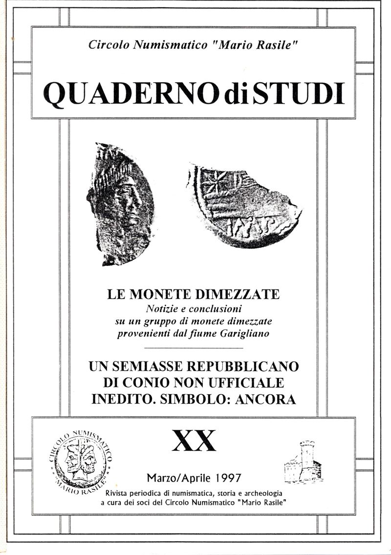 MORELLO Antonio e Andrea, Le monete dimezzate; notizie e conclusioni su un gruppo di monete dimez...
