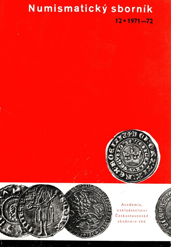 NUMISMATICKY SBORNIK - Vol. 12. 1971-1972. Praha, 1973.  pp 268, illustrazioni nel testo. Brossura ed. sciupata, interno buono stato. Symposio sulla monetazione europea nel 1250-1350. 14\20 - 9-1970
