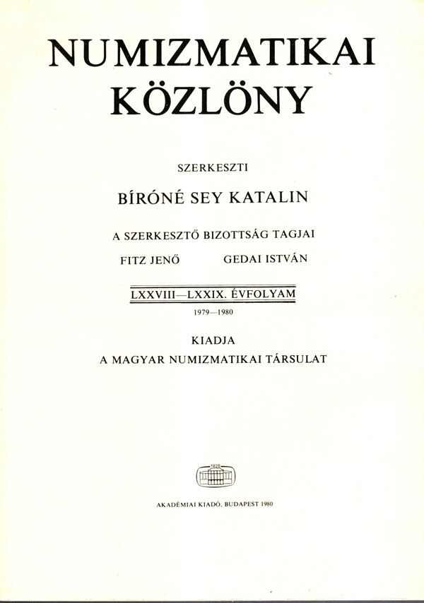 NUMISMATIKAI KOZLONY - Vol. LXXVIII-LXXIX. Budapest, 1980. pp 160, plates 11 + illustrazioni nel testo. Brossura ed. buono stato, riassuti in tedesco.