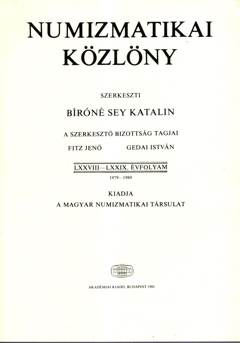 NUMISMATIKAI KOZLONY, Vol. LXXVIII-LXXIX - Budapest, 1980