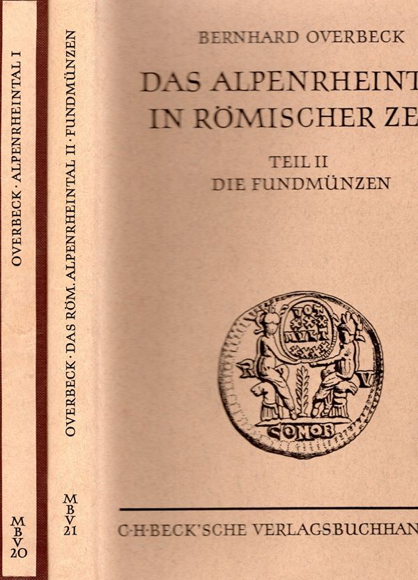 OVERBECK  B. -  Das alpenrheintal in romischer zeit. Munchen, 1973-1982. 2 volumi. I Teil. pp 268, tavv. 45 + illustrazioni nel testo. II teil. Dei fundmunzen pp 233, tavv. 12 di carte. Rilegatura editoriale ( I vol. in \ similpelle cartonata rigida, il I