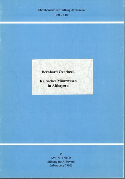 Overbeck, Keltische Munzwesen in Altbayern