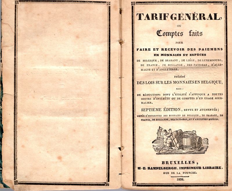 RAMPPELBERGH E., Tarif général ou comptes faits pour faire et recevoir des paiements en monnaies ...