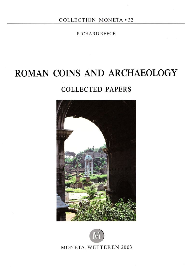 REECE R., Roman Coins and Archeology. Collected Papers
