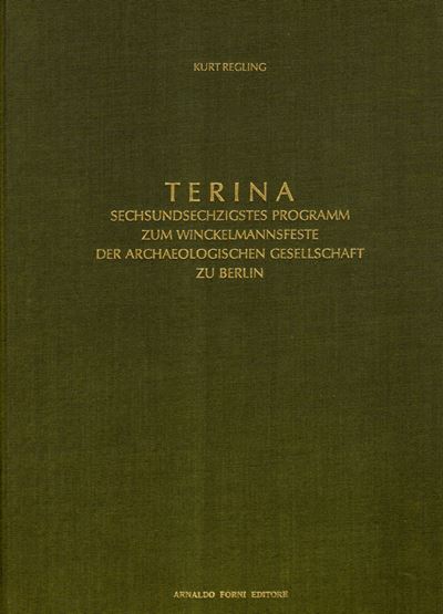 Kurt Regling, Terina. Sechsundsechzigstes Programm zum Winckelmannsfeste der Archäologischen Gese...