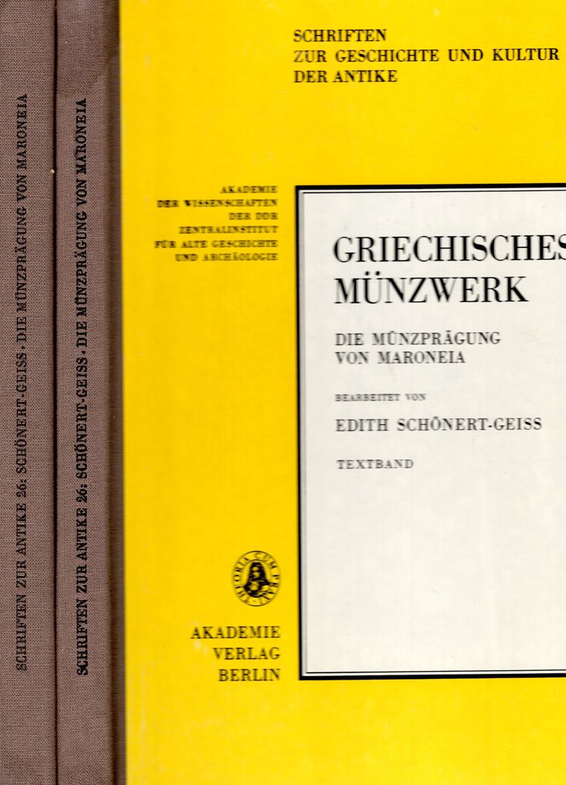 SCHONERT-GEISS E., Griechisches Munzwerk. Volume 26: Die Munzpragung von Maroneia