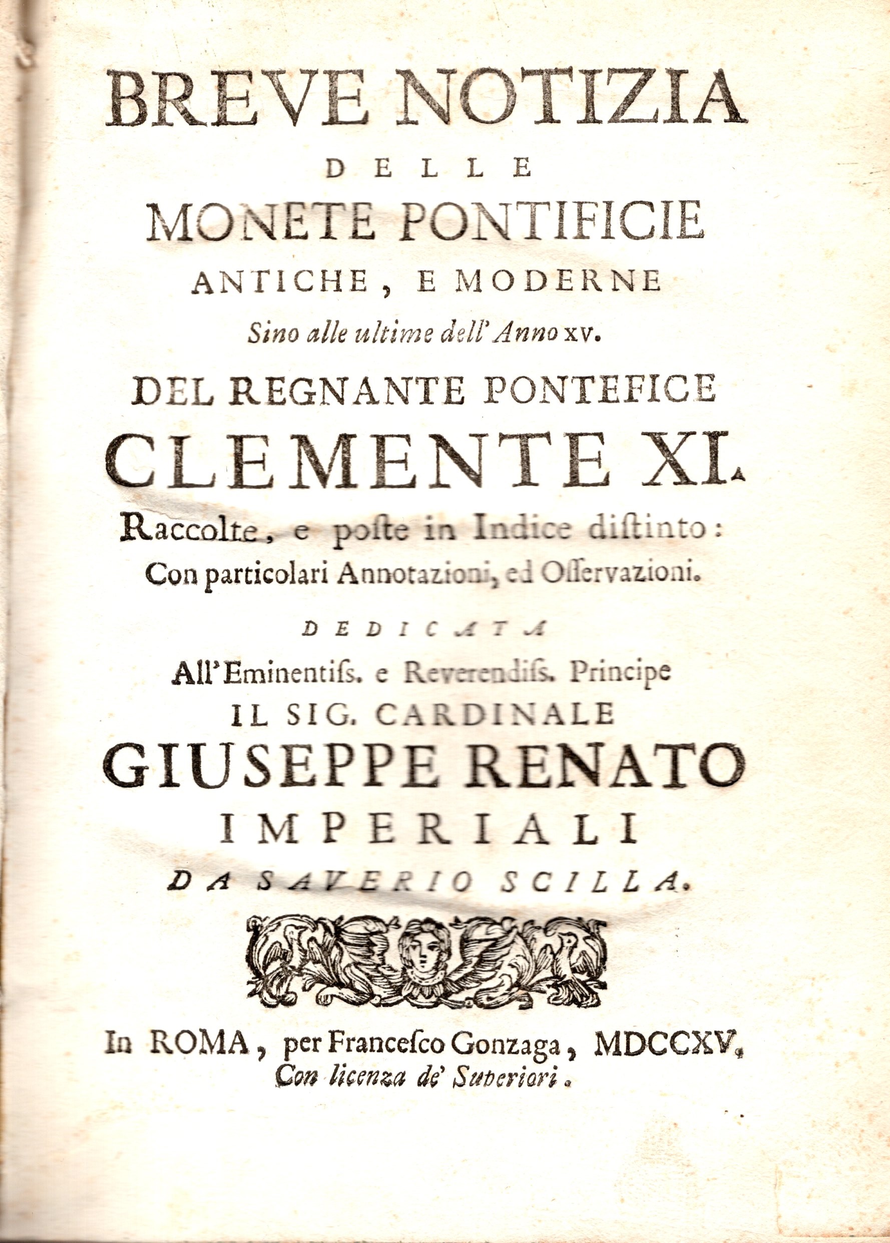 Saverio SCILLA, Breve notizia delle monete pontificie antiche e moderne fino alle ultime dell'ann...