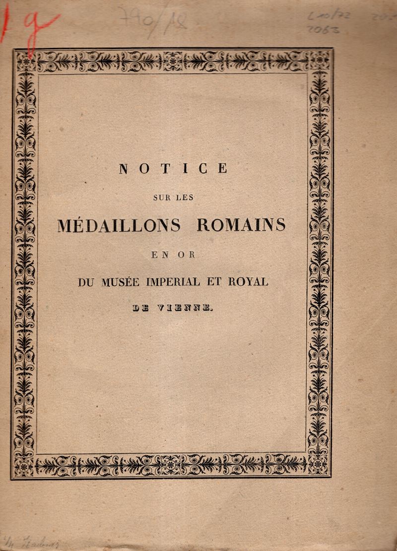 STEINBUCHEL Ant., Notice sur les Medaillons romains en or du Musée Imperial et Royal de Vienne, 1...