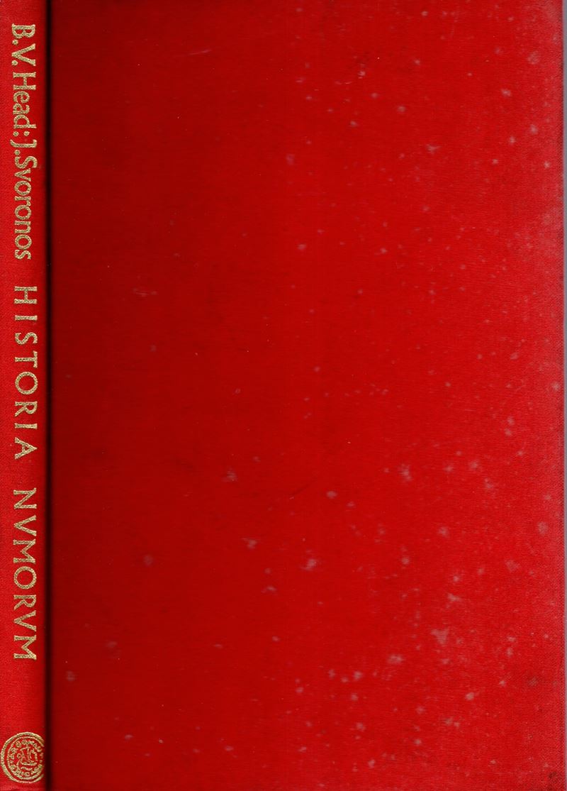 Svoronos J.N. e Head B.V., The Illustration of Historia Numorum: Atlas of Greek Numismatics, Chic...
