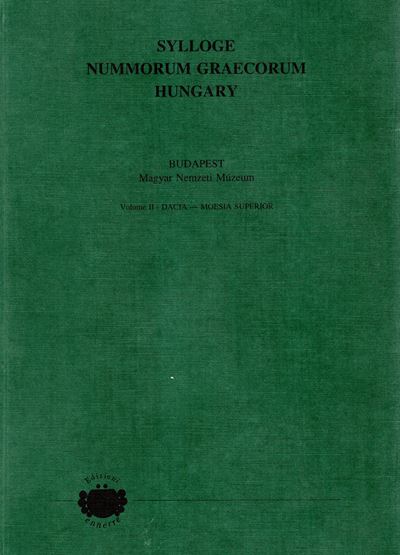 Bakos Miklós, SYLLOGE NUMM. GRAECORUM Vol. II. Dacia - Moesia Superior