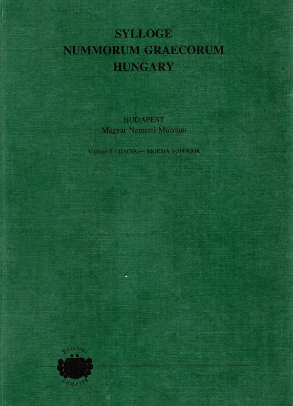 SYLLOGE  NUMM. GRAECORUM. Hungary.  Bakos Miklos. Vol.II. Dacia - Moesia Superior. Milano, 1994. pp 135, tavole 51. Legatura ed. ottimo stato.