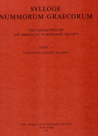 American Numismatic Society, SYLLOGE NUMM. GRAECORUM. Part 6: Palestine - South Arabia