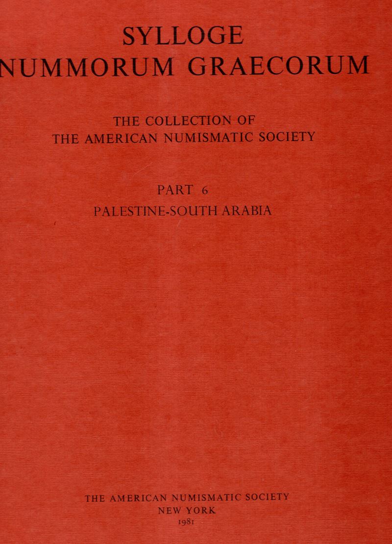 American Numismatic Society, SYLLOGE NUMM. GRAECORUM. Part 6: Palestine - South Arabia