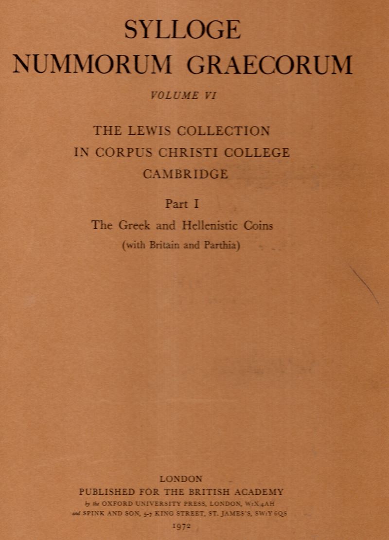 Lewis, Sylloge Numismatum Graecorum. Volume VI. The Lewis Collection in Corpus Christi College Ca...