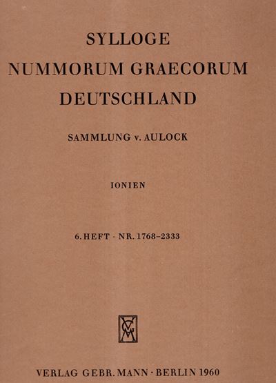 Syl-loge Num-morum Graecorum. Deutschland. Sammlung V. Aulock. Ionien. Vol. 6, 1960