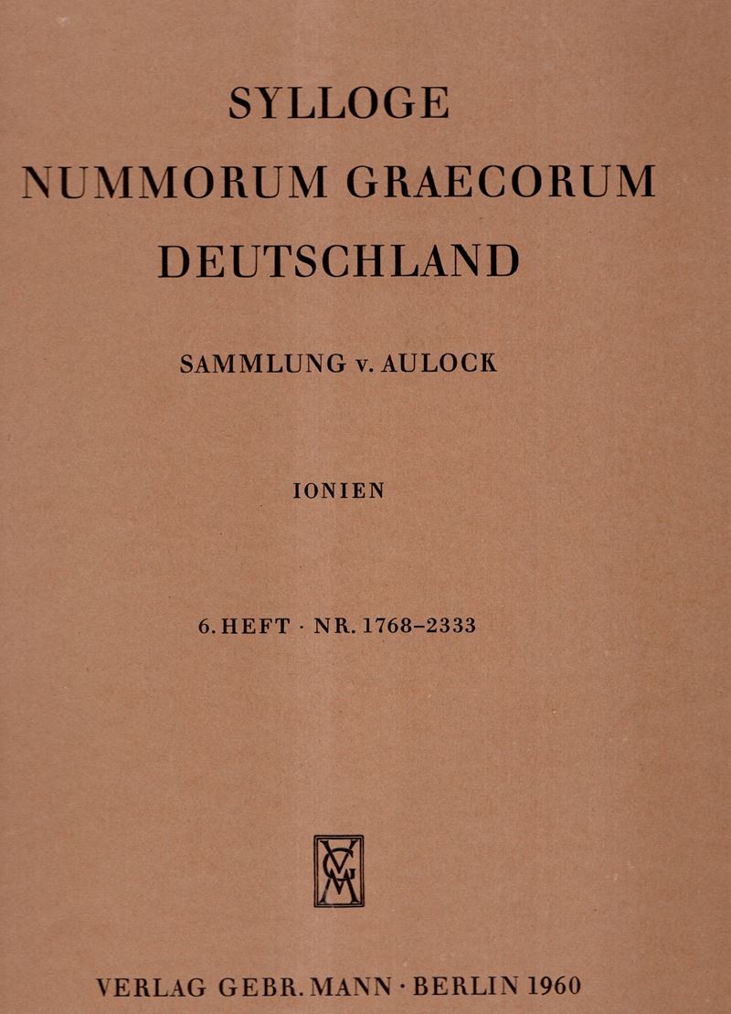 Syl-loge Num-morum Graecorum. Deutschland. Sammlung V. Aulock. Ionien. Vol. 6, 1960