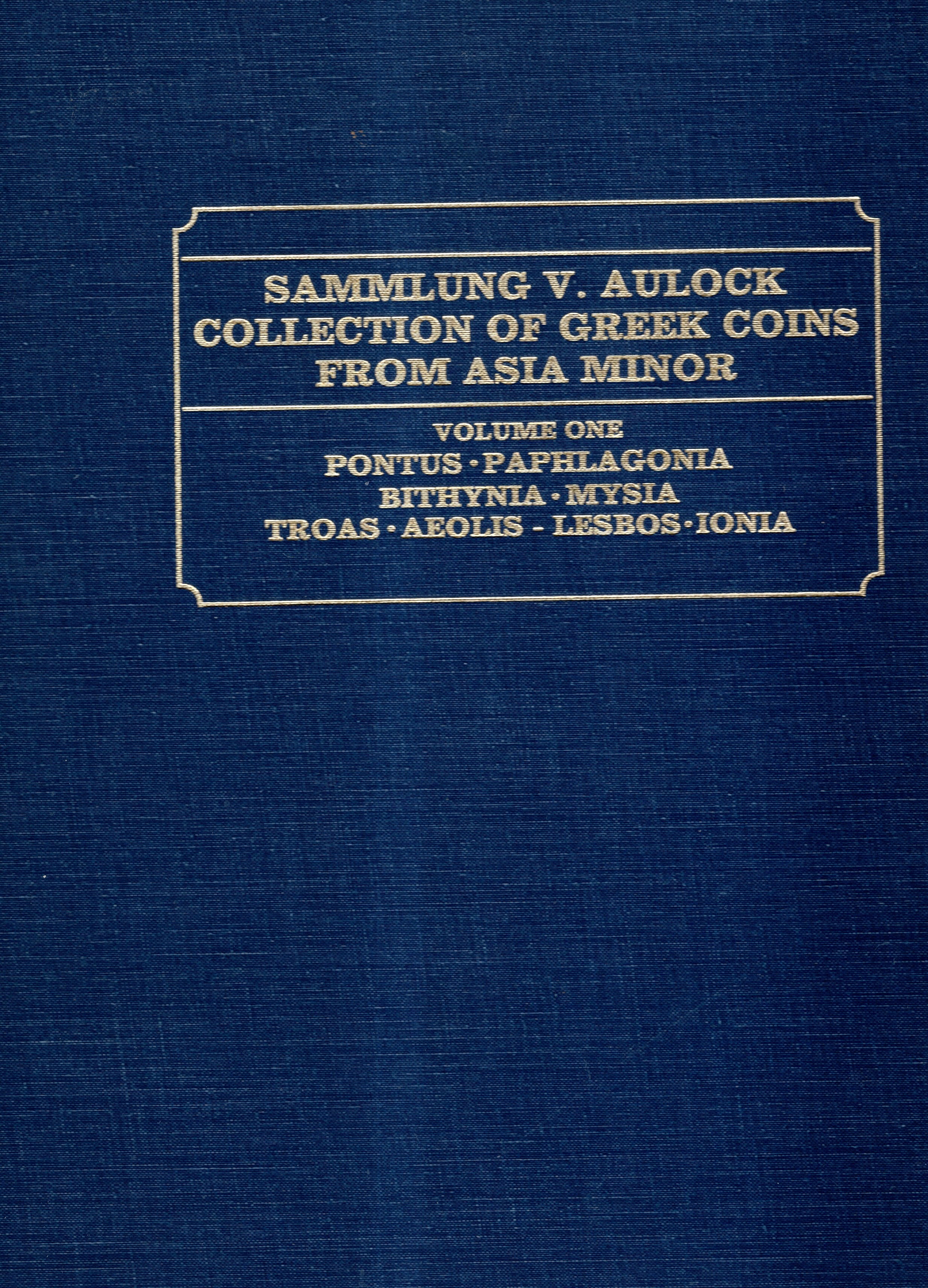 V. Aulock, Sylloge Numorum Graecorum - Collezione di monete greche dall'Asia Minore, Edizione Sun...