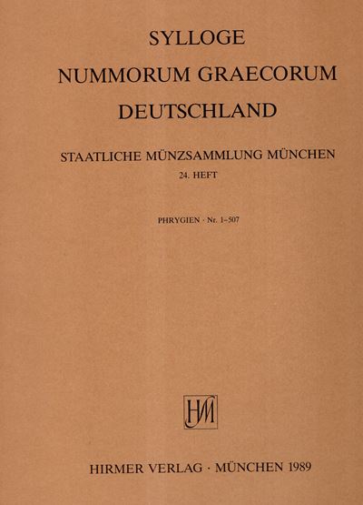 Staatliche Münzsammlung München, SYLLOGE NUMMORUM GRAECORUM. Heft 24: Phrigia