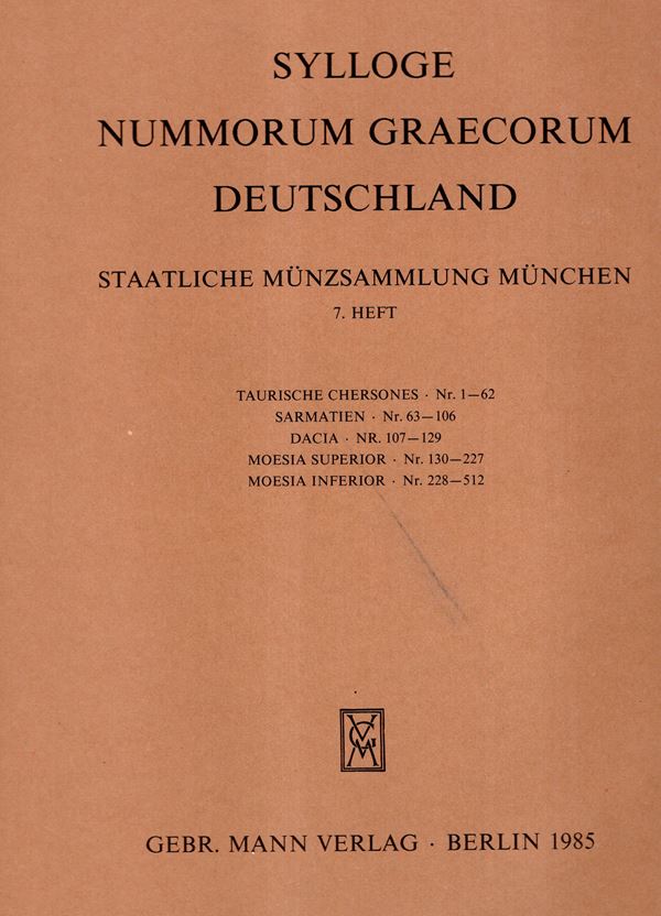 SYLLOGE NUMMORUM GRAECORUM. Staatliche munzsammlung Munchen. 7 Heft. Taurische Chersones - Sarmatien - Dacia - Moesia Superior - Moesia Inferior. Berlin, 1985. pp non num. plates, 20. Legatura ed. ottimo stato.