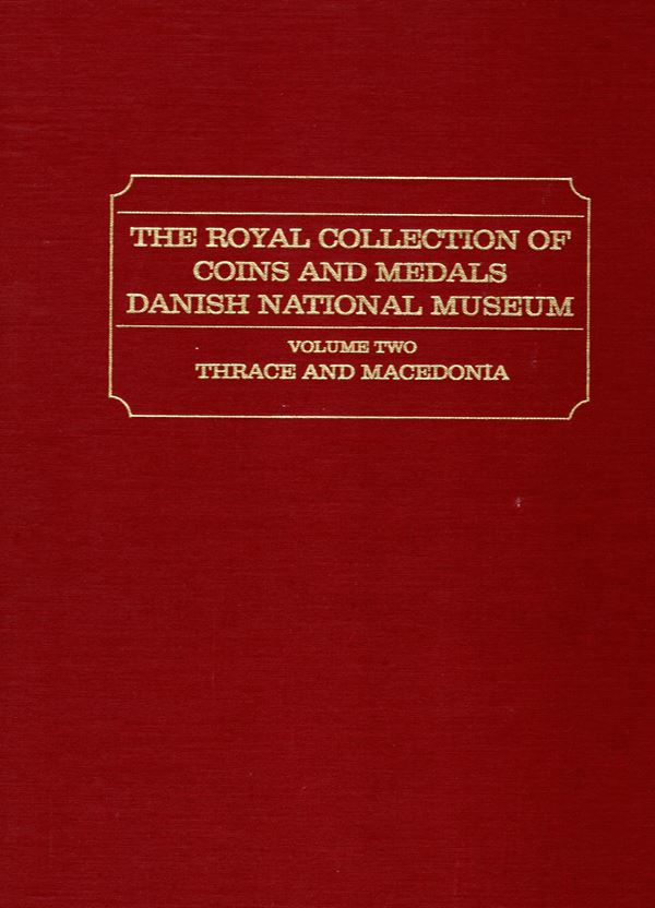 SYLLOGE NUMMORUM GRAECORUM. The Royal collection of coins and medals Danish National Museum. Volume two. Thrace and Macedonia. West Milford, 1982.  pp 3,  tavv. 36 + 24. rilegatura editoriale, ottimo stato. 2604 monete descritte e illustrate.