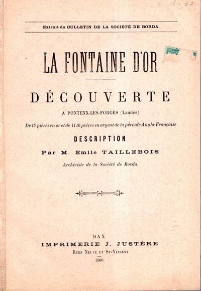 TAILLEBOIS Émile, La fontaine d'or. Découverte à Pontenx-Les-Forges (Landes), 1886