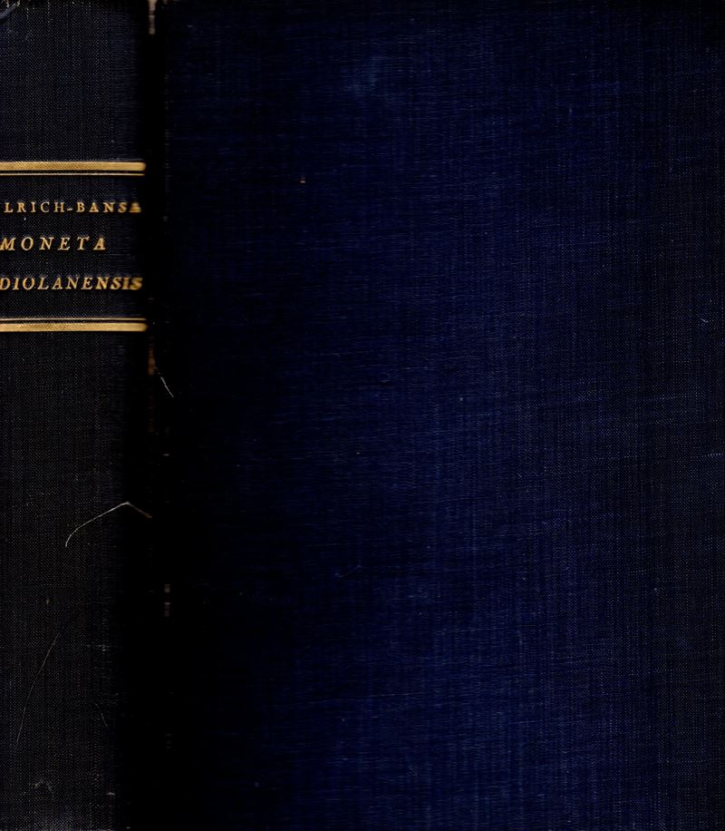 Ulrich Bansa, Moneta Mediolanensis (352-498), Milano, 1949