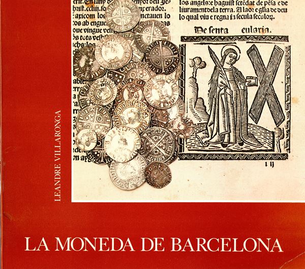VILLARONGA Leandre - La moneda de Barcelona. Barcelona, 1976. pp 62, illustrazioni nel testo. Legatura ed. buono stato.